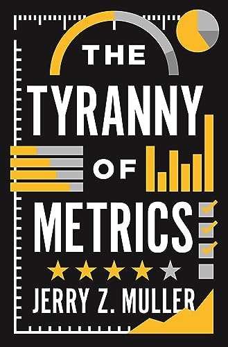 Tyranny of Metrics von Princeton University Press